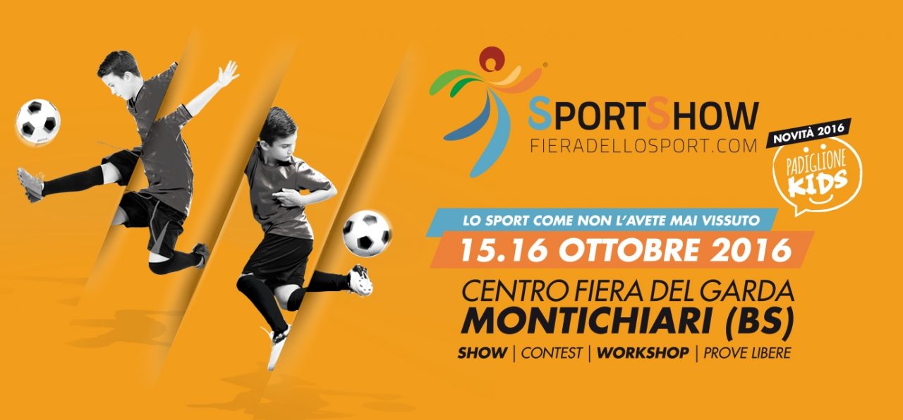 Sportshow: a Montichiari il 15 e 16 ottobre  la fiera dello sport