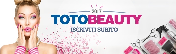 TOTOBEAUTY: iscrizioni aperte su www.totobeauty.it