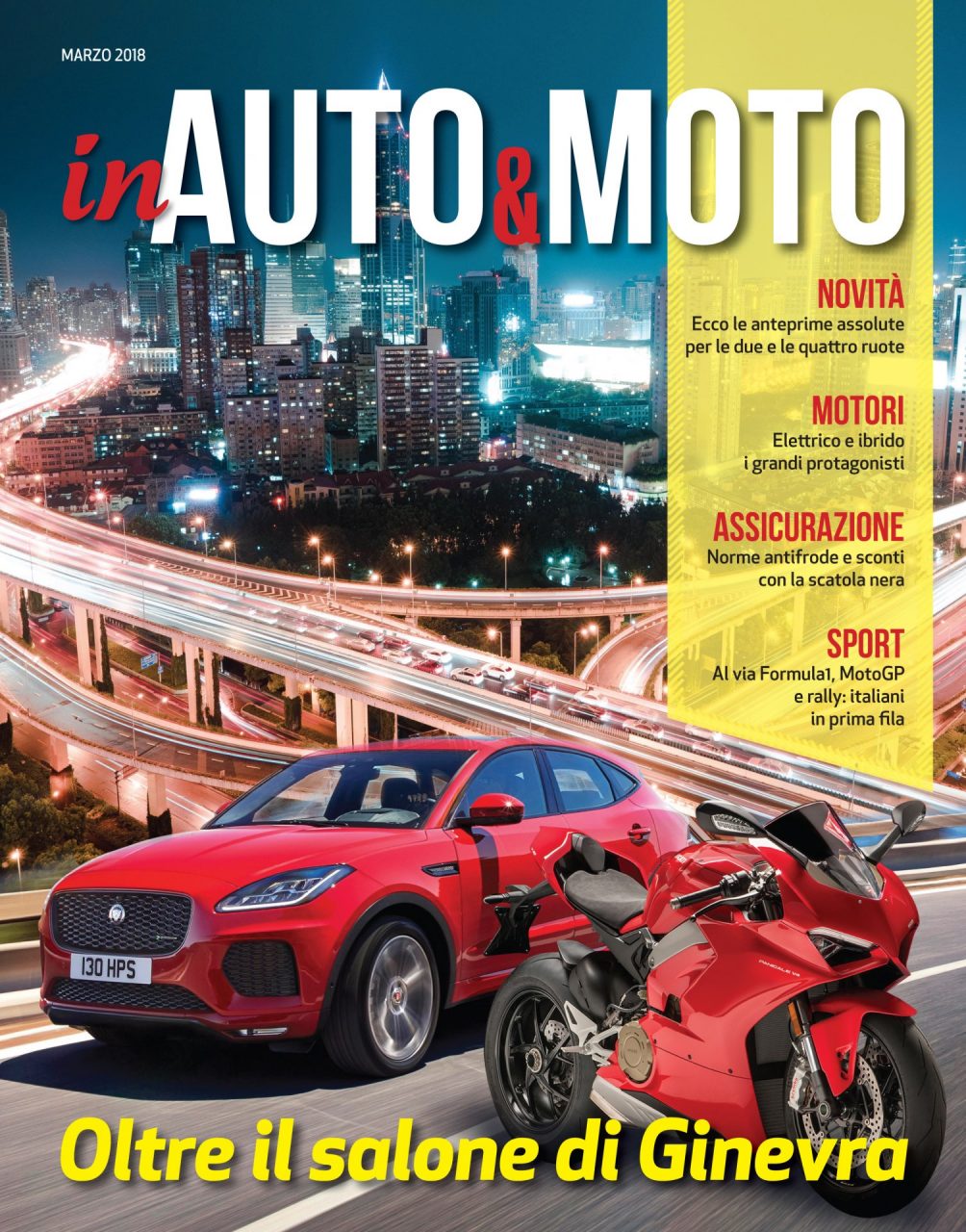 È arrivato inAuto&Moto, il magazine dedicato ai motori