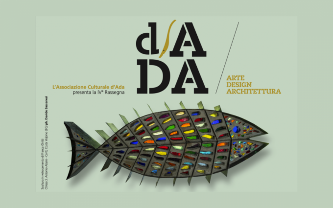 Arte, design e architettura con la quarta rassegna d’Ada