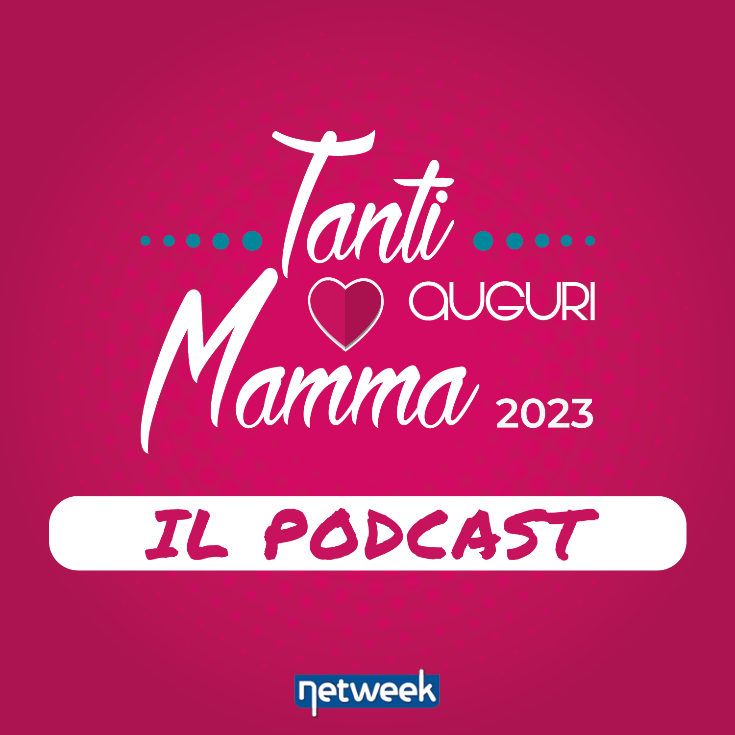 TantiAuguriMamma-2023-podcast-quadrato-COPERTINA