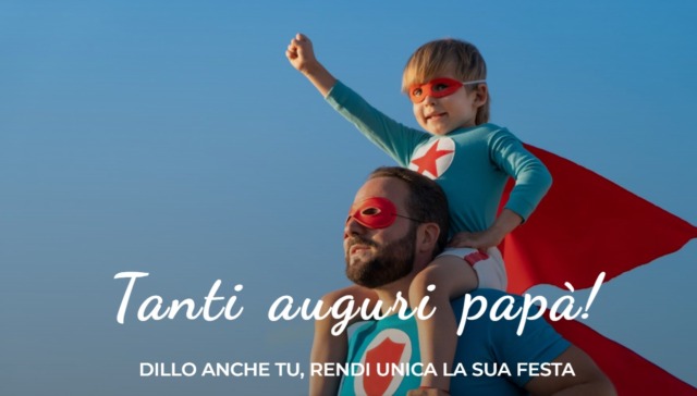 Festa del papà: inviaci una sua foto ed un messaggio di auguri, li pubblicheremo